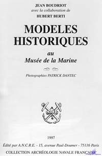 Boudriot Jean, Berti Hubert. Modeles Historques au Musee de la Marine. 1997